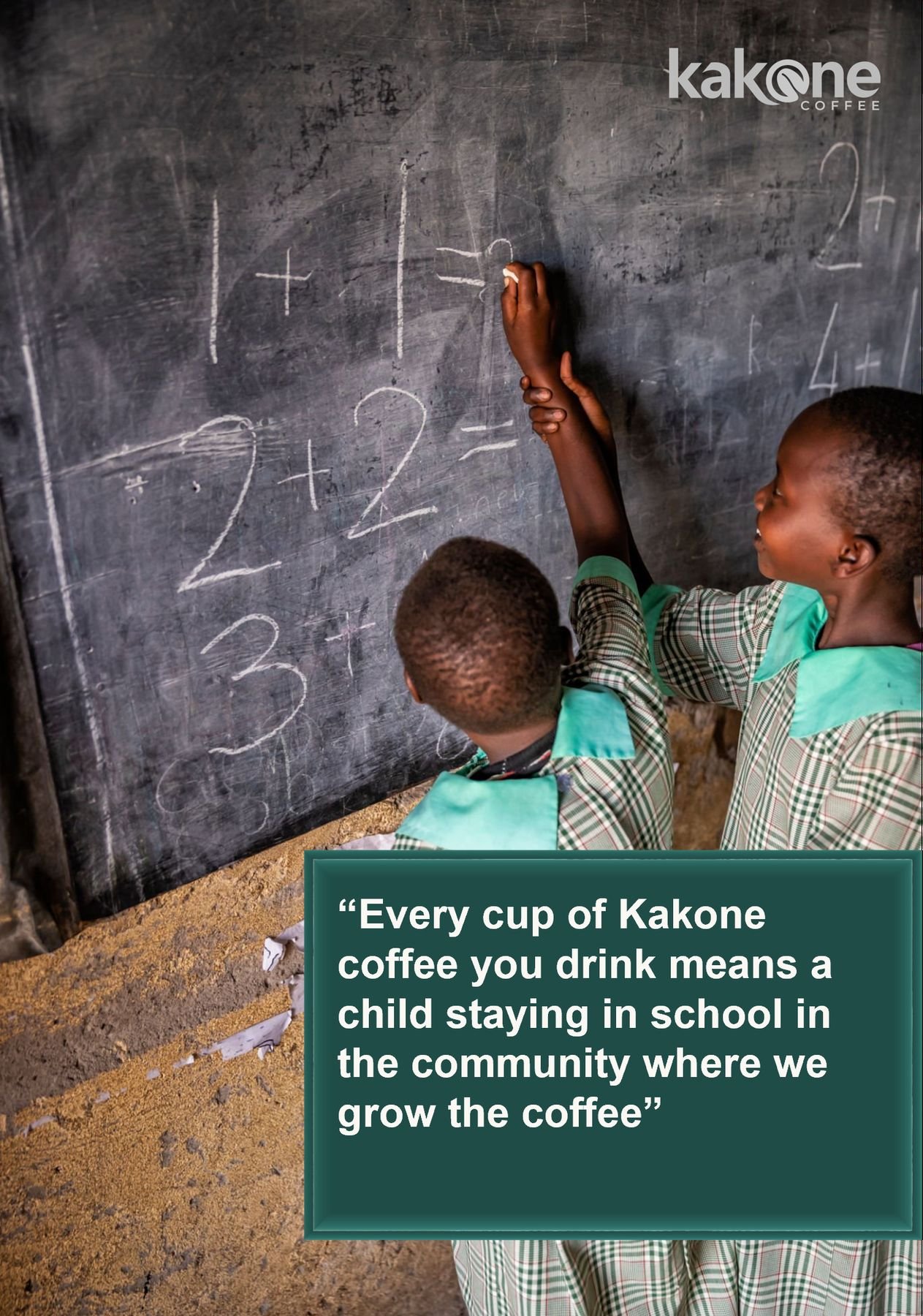 Every cup keeps a child in school — Kakone Coffee community education poster